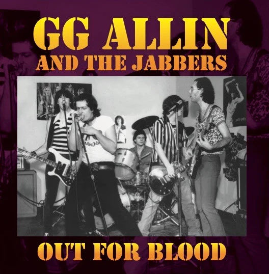 GG Allin And The Jabbers - Out For Blood 7