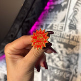 Never Trust a Hippie Enamel Pin