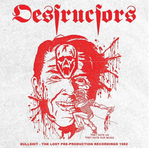 Destructors - Bullshit The Lost Pre Production Recordings 1982 LP