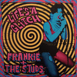Frankie + The Studs- Life’s A Glitch LP