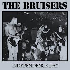 The Bruisers - Independence Day LP