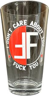 FEAR I Don't Care About You Pint Glass