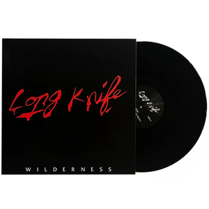 Long Knife - Wilderness LP