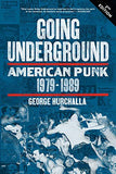 Going Underground: American Punk 1979–1989 - DeadRockers