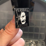 Verbal Abuse Enamel Pin