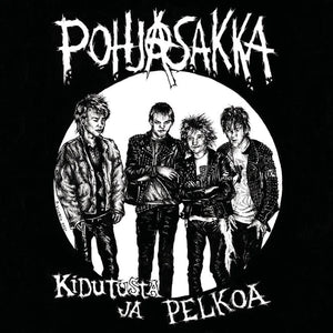 Pohjasakka - Kidutusta Ja Pelkoa LP