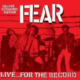 FEAR - Live For The Record 3XLP 30th Anniversary Edition (EXCLUSIVE WHITE)