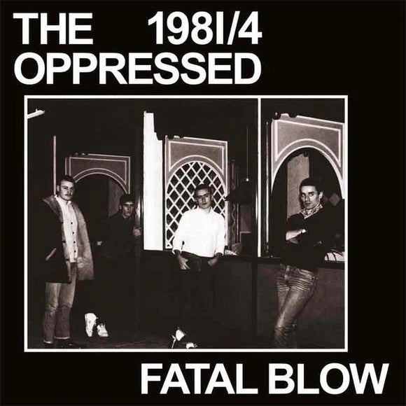 The Oppressed - Fatal Blow 7