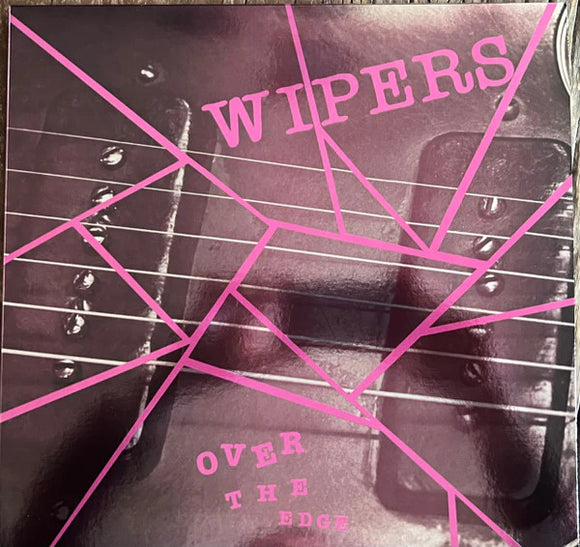 Wipers - Over The Edge LP