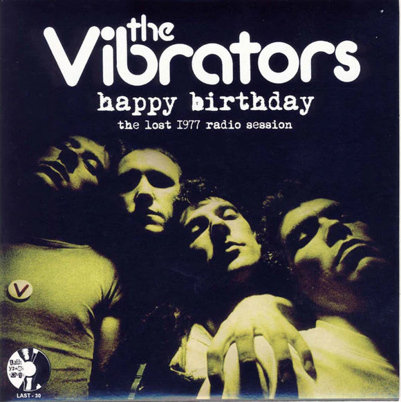 The Vibrators - Happy Birthday: The Lost 1977 Radio Session 7