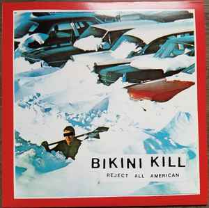 Bikini Kill ‎- Reject All American LP