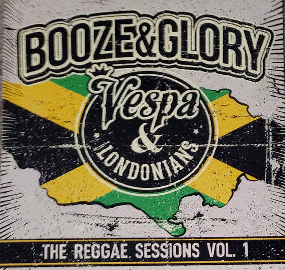 Booze & Glory / Vespa & The Londonians – The Reggae Sessions Vol. 1