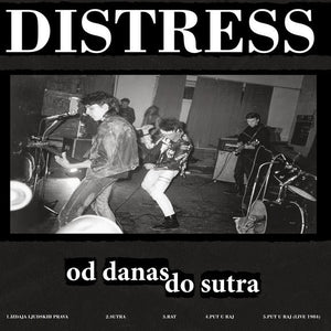 Distress / Odpadki Civilizacije ‎– Od Danas Do Sutra / Zaklenjena Vrata LP - DeadRockers