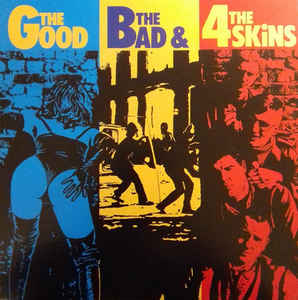 The 4 Skins - The Good, The Bad & The 4 Skins LP