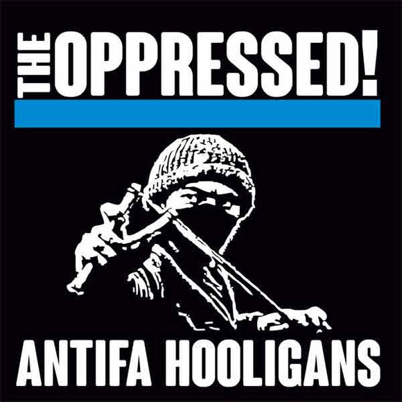 The Oppressed - Antifa Hooligan7