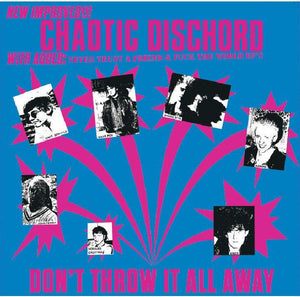 Chaotic Dischord - Don't Throw It All Away (Plus Singles) LP EXCLUSIVE CLEAR